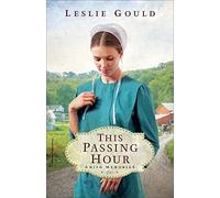 This Passing Hour: 2 (Amish Memories)