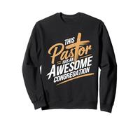 This Pastor Has An Awesome Congregation Pastor Appreciation Sweatshirt
