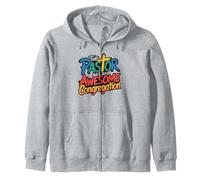 This Pastor Has An Awesome Congregation Pastor Appreciation Zip Hoodie
