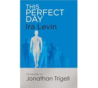 This Perfect Day: Introduction by Jonathan Trigell (Tom Thorne Novels)