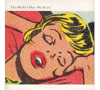 This Perfect Day - Oh Susie