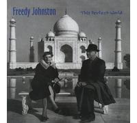 This Perfect World by Freedy Johnston (2011-10-17)