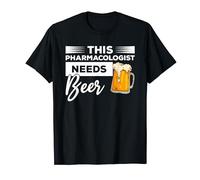 This Pharmacologist Needs Beer Pharmacology T-Shirt