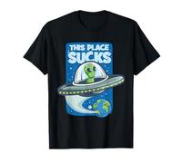 This Place Sucks Alien Leaving Earth UFO Extraterrestrial T-Shirt