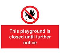 This playground is closed until further notice sign - Aluminium Composite 3mm