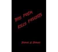 This Poem Kllls Fascists