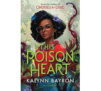This Poison Heart: A modern fairytale where magic blooms, the perfect addition to your Halloween TBR