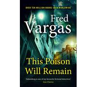This Poison Will Remain (Commissaire Adamsberg)