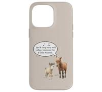 This Pony Cannot Sing Because He Is A Little Hoarse Today Case for iPhone 14 Pro Max