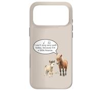 This Pony Cannot Sing Because He Is A Little Hoarse Today Case for iPhone 17 Pro Max