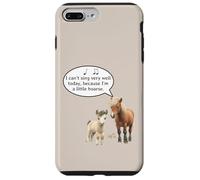 This Pony Cannot Sing Because He Is A Little Hoarse Today Case for iPhone 7 Plus/8 Plus