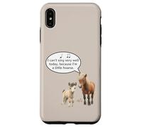 This Pony Cannot Sing Because He Is A Little Hoarse Today Case for iPhone XS Max