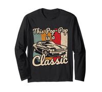 This Pop-Pop is A Classic Car Fanatic Driving Motor Birthday Long Sleeve T-Shirt