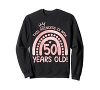 This Princess Is 50 Year Old Birthday 50thB-Day Age Family Sweatshirt