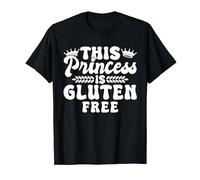 This Princess Is Gluten Free Celiac Disease Gluten Free T-Shirt