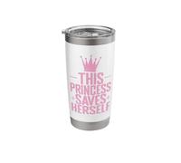 This Princess Saves Herself Stainless Steel Insulated Tumbler