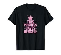 This Princess Saves Herself T-Shirt
