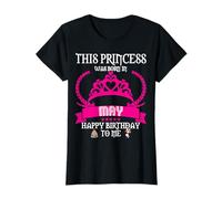 This Princess was Born in May Funny May-Birthday Queen Lady T-Shirt