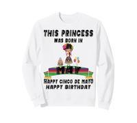 This Princess Was Born In May Proud Mexican Kid Sister Girl Sweatshirt