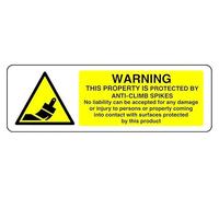This Property Is Protected By Anti-Climb Spikes No Liability Can Be Accepted For Any Damage - safety sign - 3mm Aluminum Dibond for indoor/outdoor usage (450mm x 150mm) 5m Viewing Distance.