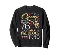 This Queen 76 Fabulous Since 1950 76th Birthday Women Girls Sweatshirt
