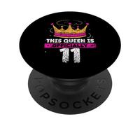 This Queen Is Officially 11 Age Years Birthday Old Cute PopSockets Adhesive PopGrip