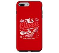 This Queen Was Born In March Stylish Birthday Case for iPhone 7 Plus/8 Plus