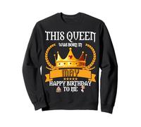 This Queen Was Born In May Lovely May-Birthday Mom Aunt Girl Sweatshirt