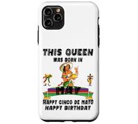 This Queen Was Born In May Proud Mexican Mom Mama Aunt Mommy Case for iPhone 11 Pro Max