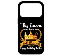 This Queen Was Born On 3rd March Funny Mar Mom Mama Aunt Sis Case for iPhone 17 Pro