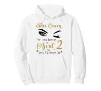 This Queen Was Born On April 2 Living My Blessed Life Pullover Hoodie
