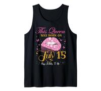 This Queen Was Born on July 15, 15th July Birthday Tank Top