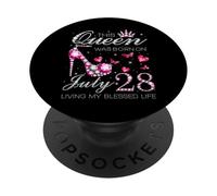 This Queen Was Born on July 28 Living My Blessed Life PopSockets Adhesive PopGrip
