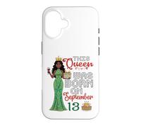 This Queen Was Born On September 13 Happy Birthday To Me You Case for iPhone 16