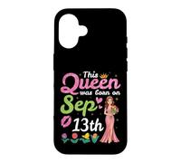 This Queen Was Born On September 13th Happy Birthday To Me Case for iPhone 16