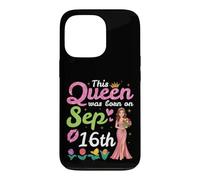 This Queen Was Born On September 16th Happy Birthday To Me Case for iPhone 13 Pro