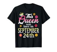 This Queen was Born on September 24th Birthday Flower Sep 24 T-Shirt