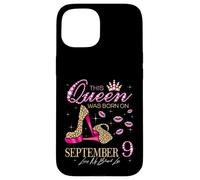 This Queen Was Born on September 9 Living My Blessed Life Case for iPhone 15