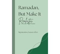 This Ramadan, Honestly: A no-nonsense journal for a sincere Ramadan