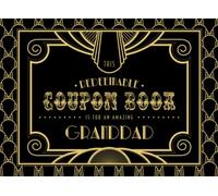 This Redeemable Coupon Book Is for My Amazing Granddad: Fill in the Blank Coupon Book DIY Ticket Style Vouchers Booklet - Elegant Art Deco Gold Black