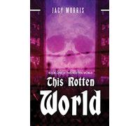 This Rotten World