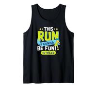 This Run is Gonna Be Fun 10 Miler Tank Top