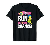 This Run is Our Chance - Inspirational 5K Race Day T-Shirt