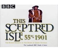 This Sceptred Isle (BBC Radio Collection)