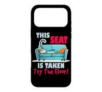 This seat is taken try the floor Case for iPhone 17 Pro Max