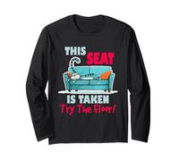 This seat is Taken Try The Floor Long Sleeve T-Shirt