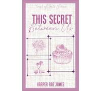 This Secret Between Us: A Romance Where You Fall In Love Unexpectedly (Twist of Fate)