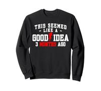 This Seemed Like A Good Idea 13.1 Half Marathon Runner Sweatshirt