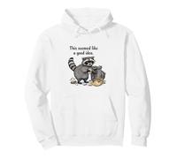 This seemed like a good idea Raccoon Pullover Hoodie