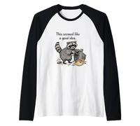 This Seemed Like a Good idea Raccoon Raglan Baseball Tee